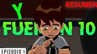 Y Fueron 10 / Ben 10 Encuentra Omnitrix /RESUMEN Con Loquendo Del Capítulo 1 Completo