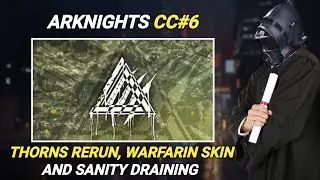 Arknights CC#6 Event Overview