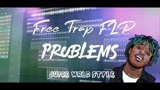 (FREE FLP)FREE TRAP FLP  | JUICE WRLD AND LIL UZI STYLE FLP | 