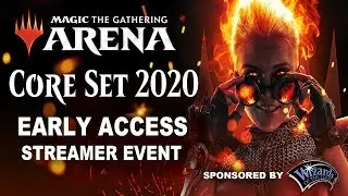 MTG Arena Core Set 2020 Streamer Event! Thanks, Wizards for the preview account! 