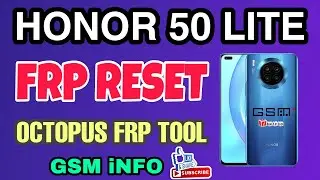 HONOR 50 LITE NTN-22 ANDROID 11 FRP Reset Done by Octopus FRP Tool  |  GSM iNFO BD™