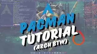 How to use Pacman - It's Arch BTW