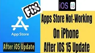 App Store Not Working iOS 15 || Cannot Connect to App Store iOS 15 || App Store not Downloading Apps