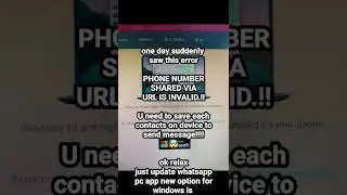 Phone number shared via url is invalid. fix/solution, whatsapp web error , save contacts