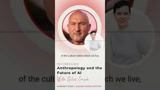 Anthropology and the Future of AI with Giles Crouch