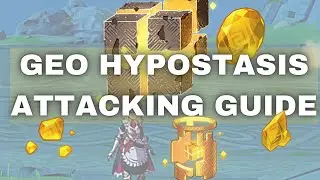 [Genshin Impact] Geo Hypostasis Attacking Guide for beginners with showcase