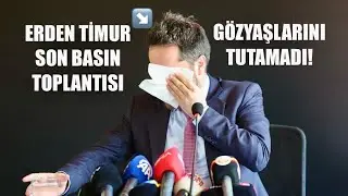 ERDEN TİMUR NEDEN İSTİFA ETTİ? | BASIN TOPLANTISI | UZUN VERSİYON