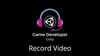 Record Video in Unity || Learn Unity || English || Game Developer Unity