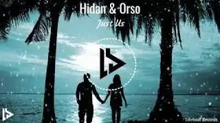 Hidan and Orso - Just Us (Official music video)