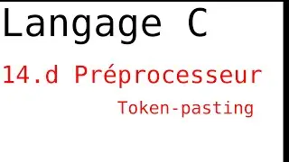 3.14.d - Préprocesseur  - Token pasting