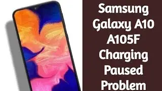 Samsung A10 A20 A30 A50 A70 A80 Charging Problem Solution