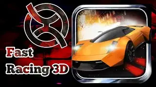 Fast Racing 3D Android Mobile Car Game Review & Play