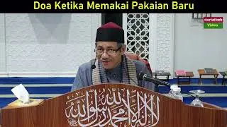 Dr Abu Anas Madani ~ DOA KETIKA MEMAKAI PAKAIAN BARU