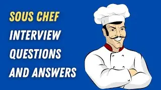 Sous Chef Interview Questions And Answers