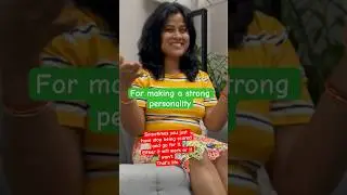For making a strong personality