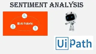 UiPATH WEB EXTRACT | SENTIMENT ANALYSIS | AI FABRIC |