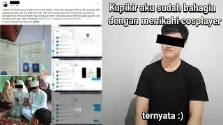 Kupikir Sudah Bahagia Menikahi Cosplayer, Ternyata :)