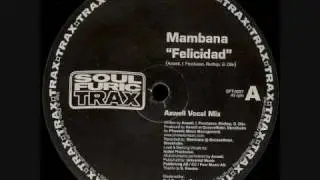 Mambana - Felicidad (Axwell Vocal Mix)