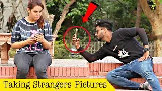 Taking Strangers Pictures Prank 