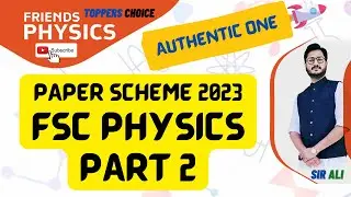 PHYSICS 2023 PAPER SCHEME FSC PART 2 | PAIRING SCHEME | CHAPTER WISE MARKS WEIGHTAGE