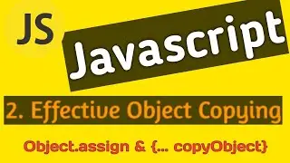 JavaScript Spread Operator & Object.assign: Copy & Merge Objects