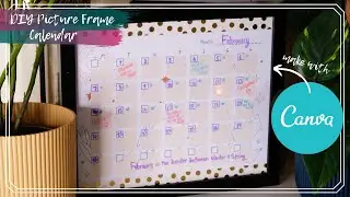 How to Make a Picture Frame Calendar | DIY Drywipe Calendar | Canva Tutorial