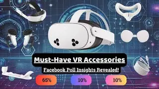 Must-Have VR Accessories: Facebook Poll Insights Revealed 2025!