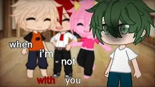 •you look so happy when i’m not wife you• //gachalife //mha  //mineidea