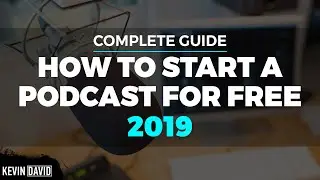 How To Start A Podcast For Free: Complete Guide