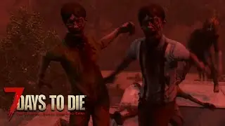 ЭТО НОВАЯ 7 НОЧЬ? — 7 Days To Die #9.4