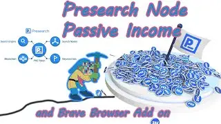 Presearch Node Passive Income | Brave Browser Add on earn $ for Searches