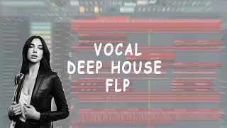 ROYALTY FREE VOCAL DEEP HOUSE (FLP/STEMS)