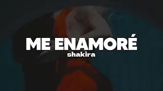 Shakira - Me Enamoré | Letra