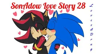 SonAdow Love Story 28 - Loves A Drug - MONTERO (Call Me By Your Name)