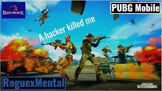 Pubg Mobile| A hacker killed me 😱
