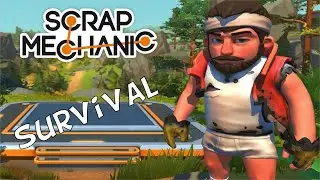Scrap Mechanic | Survival innit !!