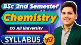 BSc Second Semester NEP DSC Chemistry Syllabus CG All University By Mk Sir 