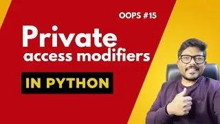 #15 Private access modifiers in python 