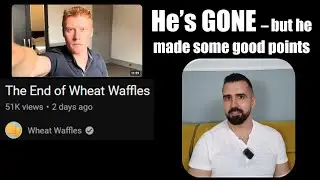 Wheat Waffles Waves Goodbye: I disagree with his conclusions but he made some good points