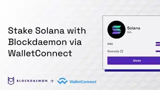 How to Stake Solana (SOL) via. WalletConnect with Blockdaemon