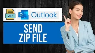 How to Send a ZIP File in Outlook (EASY Tutorial)