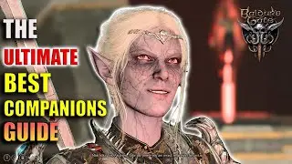BEST Companions in Baldur's Gate 3 | The Ultimate Companion Guide