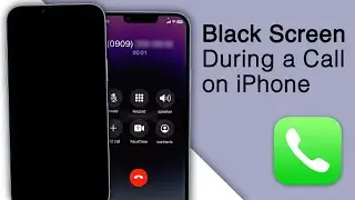 How to Fix iPhone Screen Goes Black During a Call [2023]