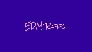 EDM Riffs - Drum Pads 24 (by LoLSkeLetoN)