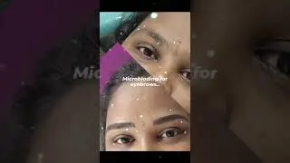 Micro Blading for Eye Brows