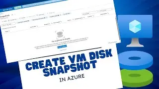 VM Disk Snapshots in Azure | Lec-12 | Microsoft Azure - AZ-104