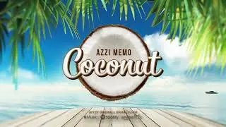 AZZI MEMO - COCONUT [Official Audio]