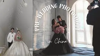 Our Pre-Wedding Photoshoot in China