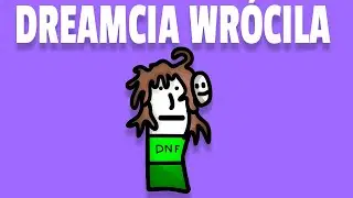 DREAMCIA WRÓCIŁA