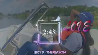Lekyd - The Reason (Lyrics)